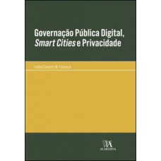 Governação Pública Digital, Smart Cities E Privacidade