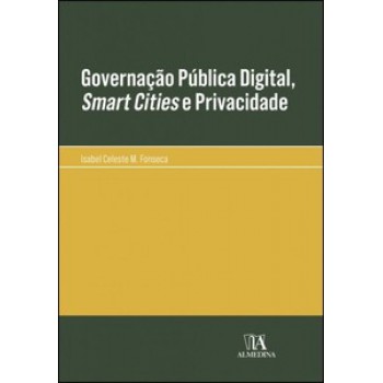 Governação Pública Digital, Smart Cities E Privacidade