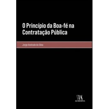 O Princípio Da Boa-fé Na Contratação Pública