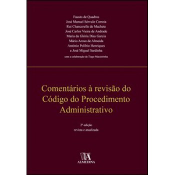 Comentários à Revisão Do Código Do Procedimento Administrativo