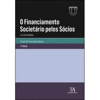 O Financiamento Societário Pelo Sócios: E O Seu Reverso