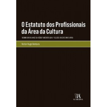 O Estatuto Dos Profissionais Da área Da Cultura: Regime Novo Ou Mise-en-scène? (decreto-lei N.º 105/2021, De 29 De Novembro)