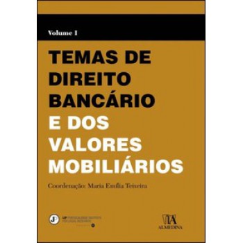 Temas De Direito Bancário E Dos Valores Mobiliários