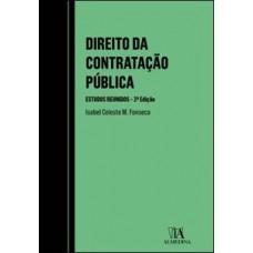 Direito Da Contratação Pública: Estudos Reunidos