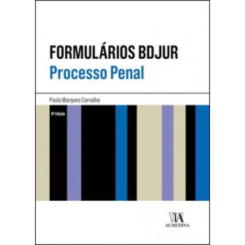 Formulários Bdjur: Processo Penal