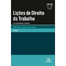 Lições De Direito Do Trabalho: A Relação Individual De Trabalho