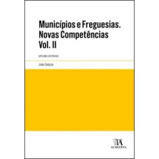 Municípios E Freguesias. Novas Competências: Diplomas Sectoriais