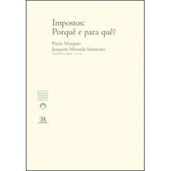 Impostos: Porquê E Para Quê?