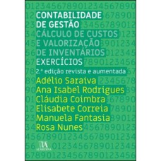 Contabilidade De Gestão: Cálculo De Custos E Valorização De Inventários (exercícios)