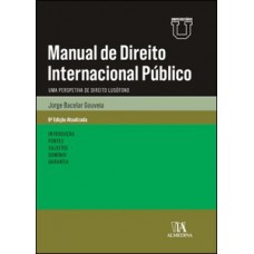 Manual De Direito Internacional Público: Uma Perspetiva De Direito Lusófono