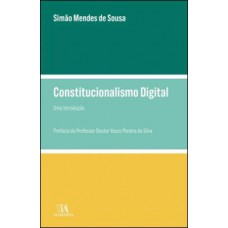 Constitucionalismo Digital: Uma Introdução