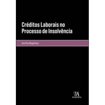 Créditos Laborais No Processo De Insolvência