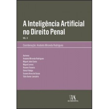 A Inteligência Artificial No Direito Penal: Vol. Ii