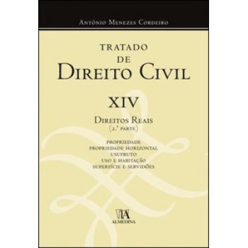 Tratado De Direito Civil Xiv: Direitos Reais (2ª Parte)