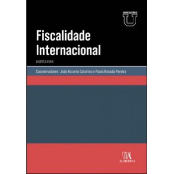 Fiscalidade Internacional: Questões Atuais