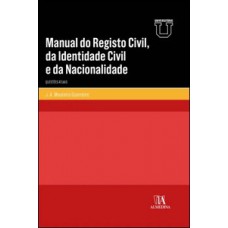 Manual Do Registo Civil, Da Identidade Civil E Da Nacionalidade: Questões Atuais