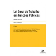 Lei Geral Do Trabalho Em Funções Públicas - Anotada E Comentada