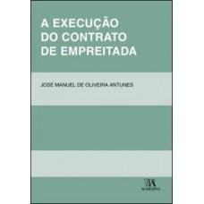 A Execução Do Contrato De Empreitada