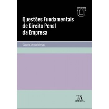 Questões Fundamentais De Direito Penal Da Empresa