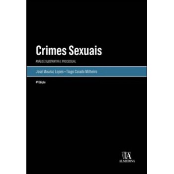 Crimes Sexuais: Análise Substantiva E Processual