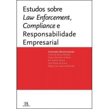 Estudos Sobre Law Enforcement, Compliance E Responsabilidade Empresarial