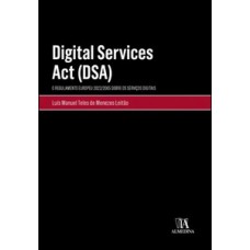 Digital Services Act (dsa): O Regulamento Europeu 2022/2065 Sobre Os Serviços Digitais