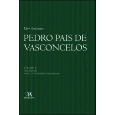 Liber Amicorum: Pedro Pais De Vasconcelos