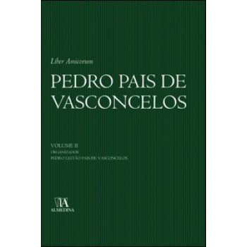 Liber Amicorum: Pedro Pais De Vasconcelos