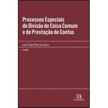 Processos Especiais De Divisão De Coisa Comum E De Prestação De Contas