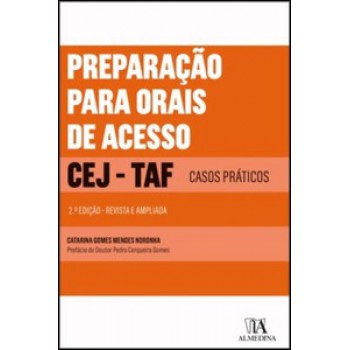 Preparação Para Orais De Acesso Ao Cej - Taf: Casos Práticos