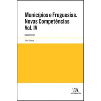 Municípios E Freguesias. Novas Competências: Volume Iv - Regime De Taxas