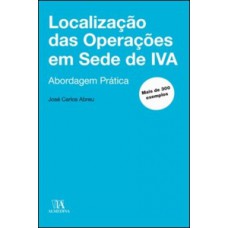 Localização Das Operações Em Sede De Iva: Abordagem Prática