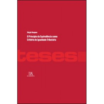 O Princípio Da Equivalência Como Critério De Igualdade Tributária
