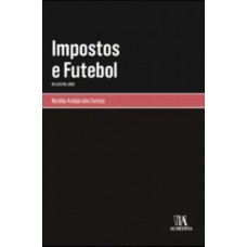 Impostos E Futebol: As Leis Do Jogo