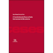 A Transferência Do Risco Na Venda Internacional De Mercadorias