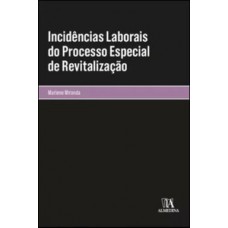 Incidências Laborais Do Processo Especial De Revitalização