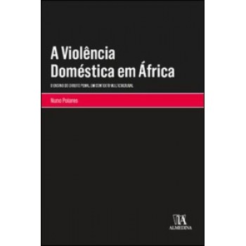 A Violência Doméstica Em áfrica: O Ensino Do Direito Penal Em Contexto Multicultural