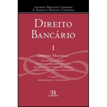 Direito Bancário I: 7ª Edição Remodelada E Atual