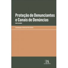 Proteção De Denunciantes E Canais De Denúncias: Whistleblowing