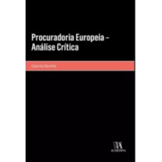 Procuradoria Europeia: Análise Crítica