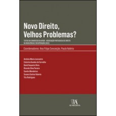 Novo Direito, Velhos Problemas?