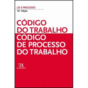 Código Do Trabalho - Código De Processo Do Trabalho