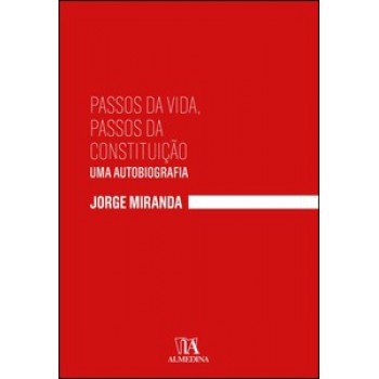 Passos Da Vida, Passos Da Constituição - Uma Autobiografia