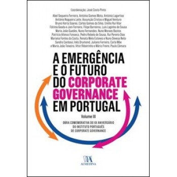 A Emergência E O Futuro Do Corporate Governance Em Portugal