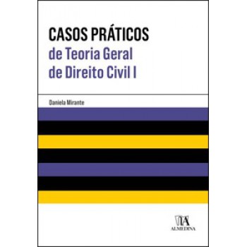 Casos Práticos De Teoria Geral De Direito Civil I