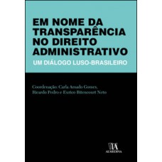 Em Nome Da Transparência No Direito Administrativo