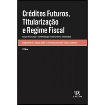 Créditos Futuros, Titularização E Regime Fiscal