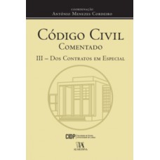 Código Civil Comentado Iii: Dos Contratos Em Especial