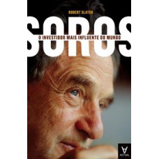 Soros: O Investidor Mais Influente Do Mundo