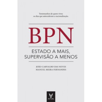 Bpn: Estado A Mais, Supervisão A Menos